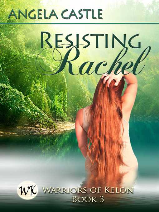 Title details for Resisting Rachel by Angela Castle - Available